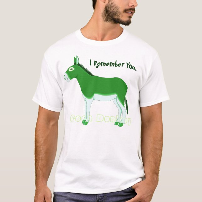 Green Donkey II. Hmmm - The rumors persist! T-Shirt (Front)