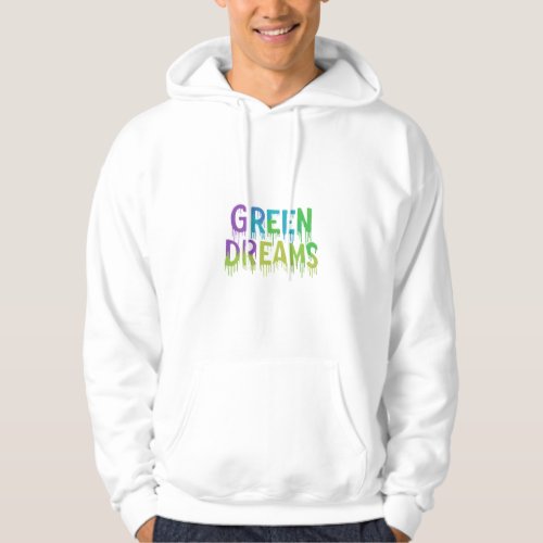 Green Dreams Hoodie