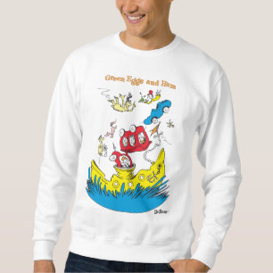 Green Eggs and Ham I Do Not Like Them Anywhere Sweatshirt