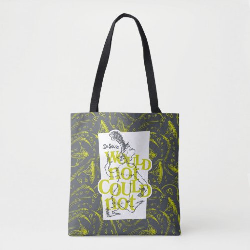 Green Eggs and Ham  Would Not Could Not Tote Bag
