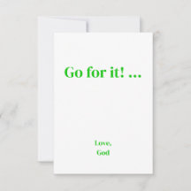 Green faith Go for it! ... Love, God Note Cards