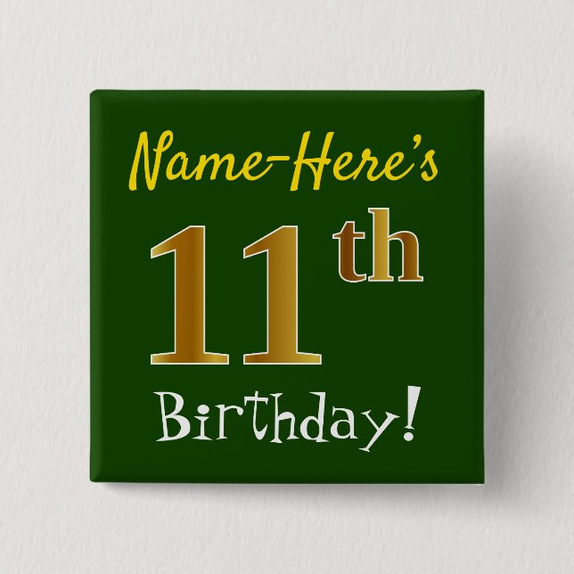 Green, Faux Gold 11th Birthday, With Custom Name Pinback Button (Front)