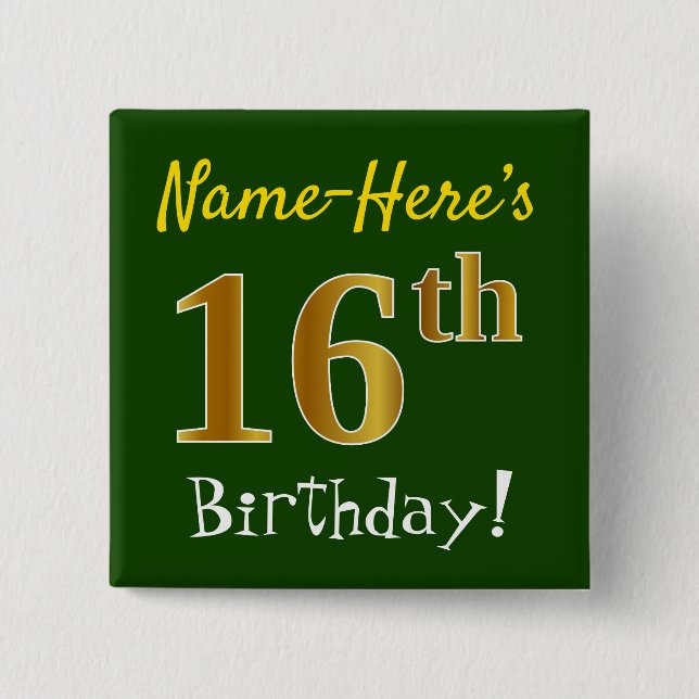Green, Faux Gold 16th Birthday, With Custom Name Button (Front)