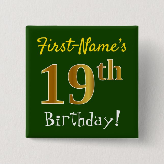 Green, Faux Gold 19th Birthday, With Custom Name Pinback Button (Front)