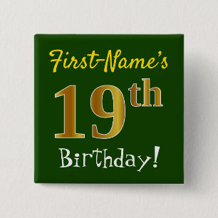 Green, Faux Gold 19th Birthday, With Custom Name Pinback Button