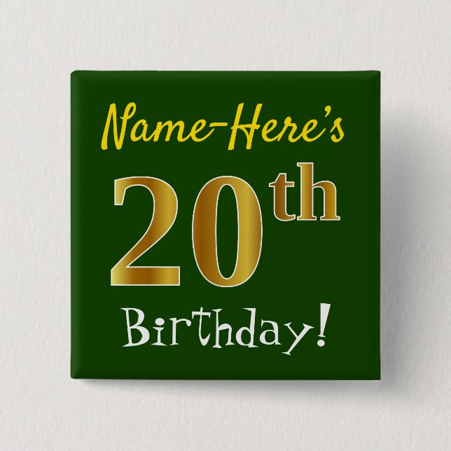 Green, Faux Gold 20th Birthday, With Custom Name Button (Front)
