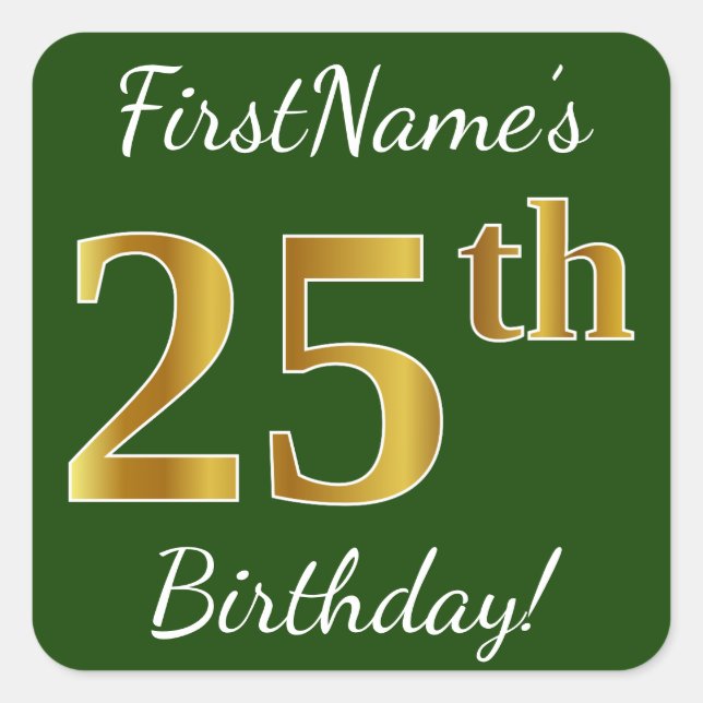 Green, Faux Gold 25th Birthday + Custom Name Square Sticker (Front)