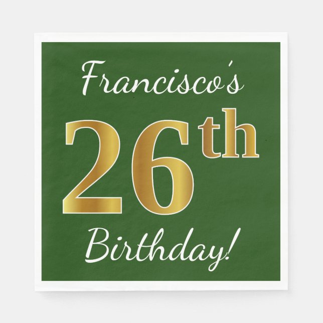 Green, Faux Gold 26th Birthday + Custom Name Napkins (Front)