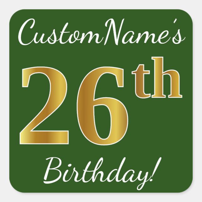 Green, Faux Gold 26th Birthday + Custom Name Square Sticker (Front)