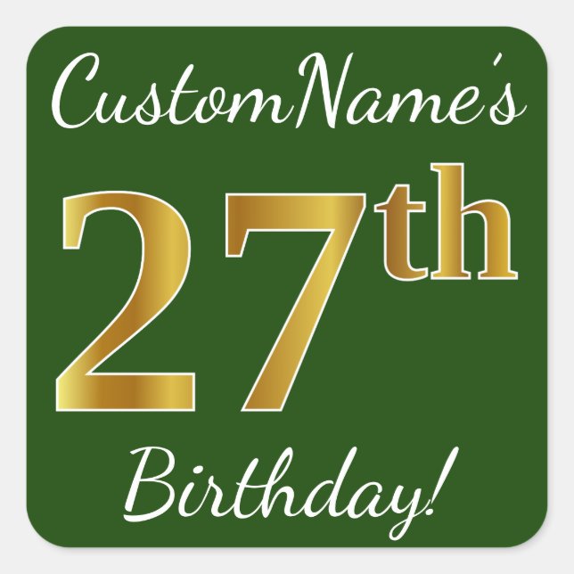 Green, Faux Gold 27th Birthday + Custom Name Square Sticker (Front)