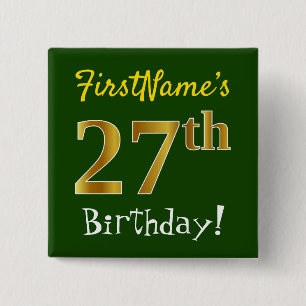 Green, Faux Gold 27th Birthday, With Custom Name Button