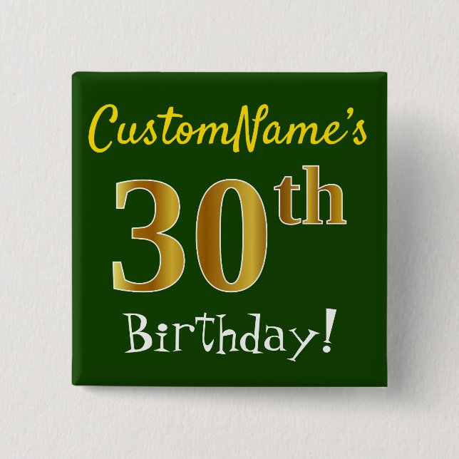 Green, Faux Gold 30th Birthday, With Custom Name Pinback Button (Front)