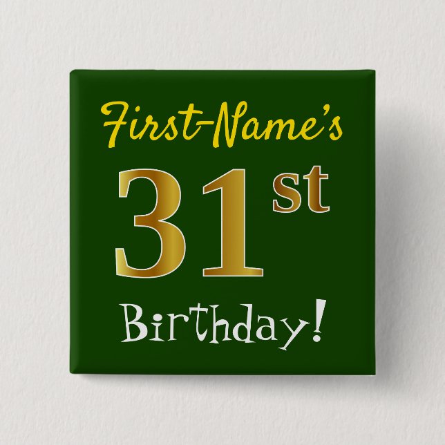 Green, Faux Gold 31st Birthday, With Custom Name Button (Front)
