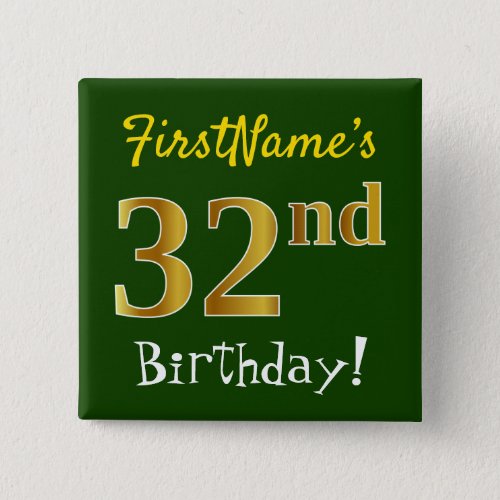 Green Faux Gold 32nd Birthday With Custom Name Button