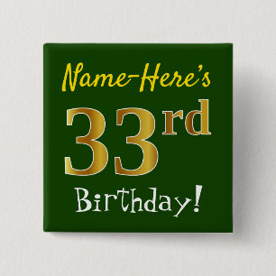 Green, Faux Gold 33rd Birthday, With Custom Name Button
