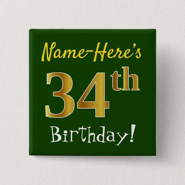 Green, Faux Gold 34th Birthday, With Custom Name Button (Front)