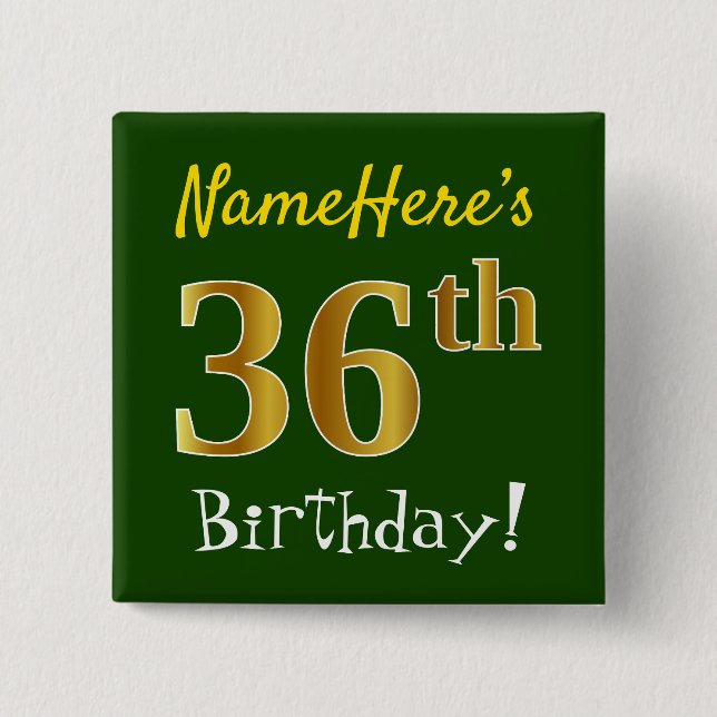 Green, Faux Gold 36th Birthday, With Custom Name Button (Front)