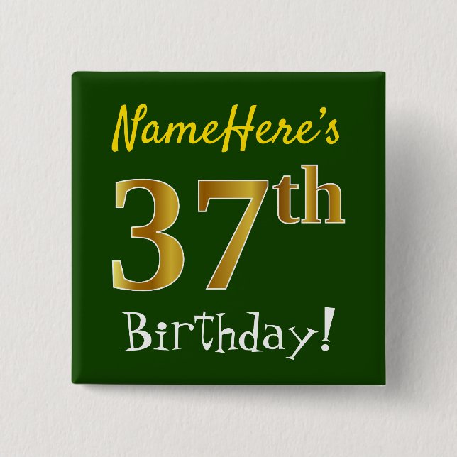 Green, Faux Gold 37th Birthday, With Custom Name Button (Front)