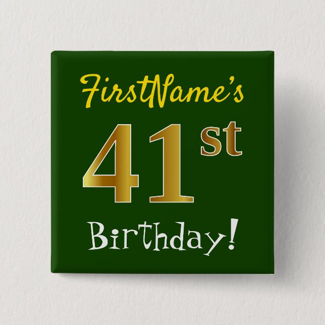 Green, Faux Gold 41st Birthday, With Custom Name Button (Front)