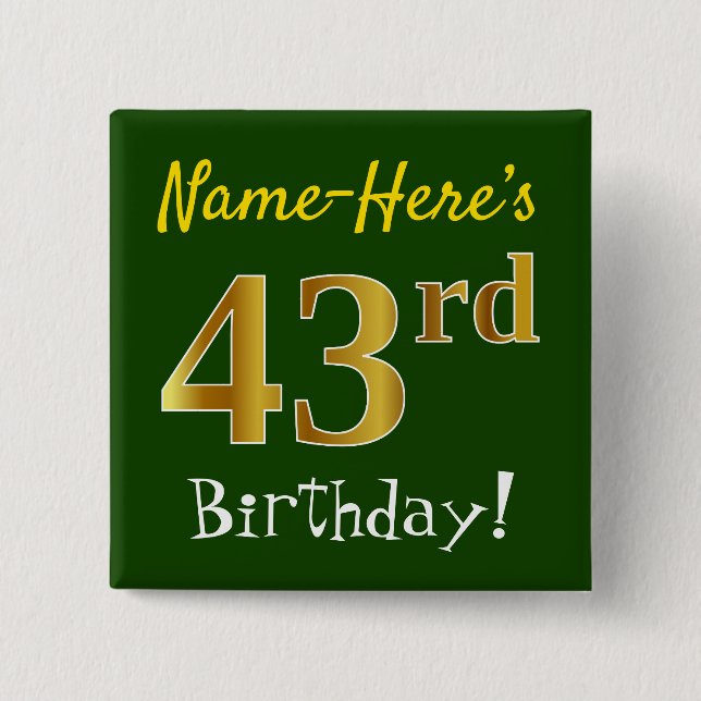 Green, Faux Gold 43rd Birthday, With Custom Name Button (Front)