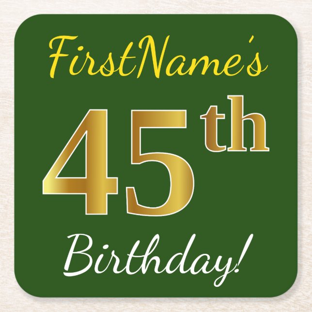 Green, Faux Gold 45th Birthday + Custom Name Square Paper Coaster (Front)