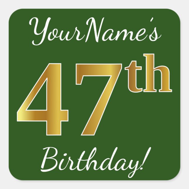 Green, Faux Gold 47th Birthday + Custom Name Square Sticker (Front)