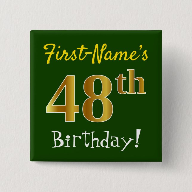 Green, Faux Gold 48th Birthday, With Custom Name Button (Front)