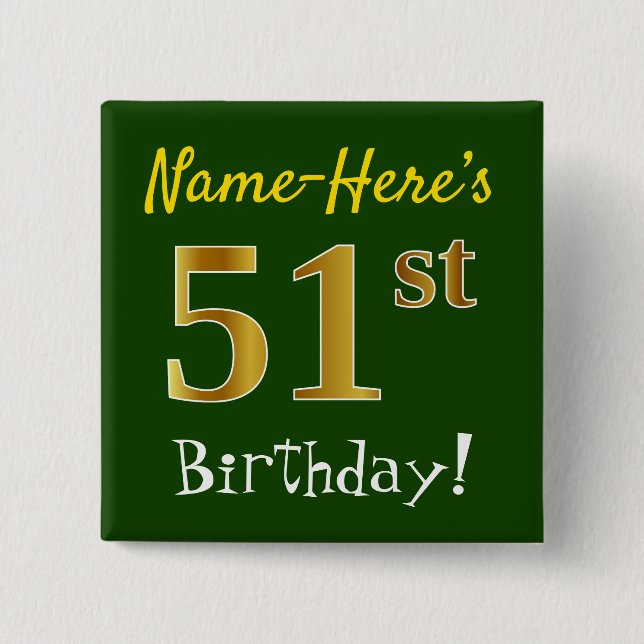 Green, Faux Gold 51st Birthday, With Custom Name Button (Front)
