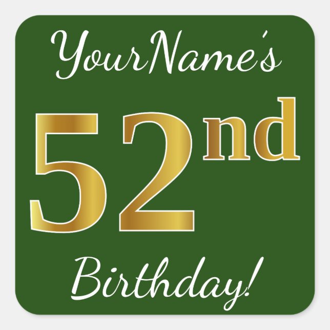 Green, Faux Gold 52nd Birthday + Custom Name Square Sticker (Front)