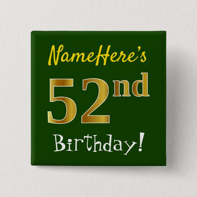 Green, Faux Gold 52nd Birthday, With Custom Name Button (Front)