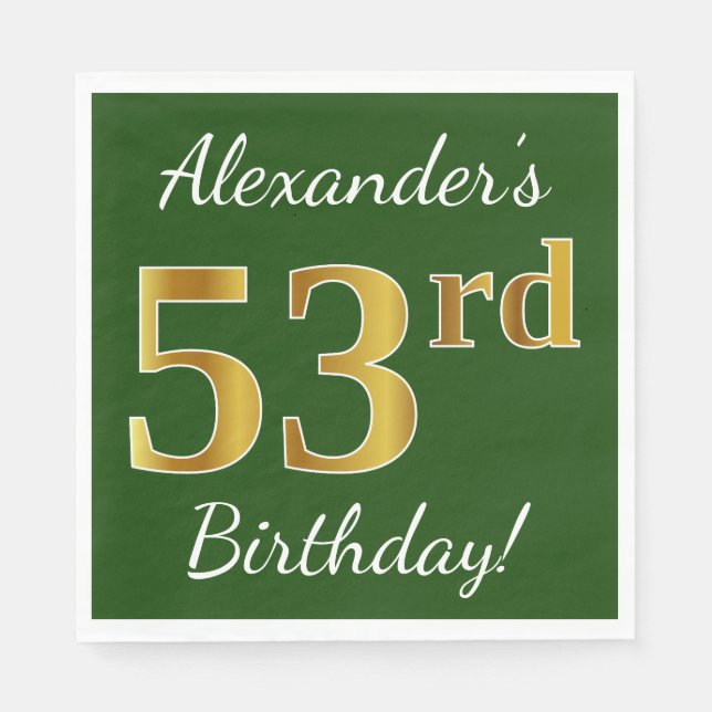 Green, Faux Gold 53rd Birthday + Custom Name Napkins (Front)