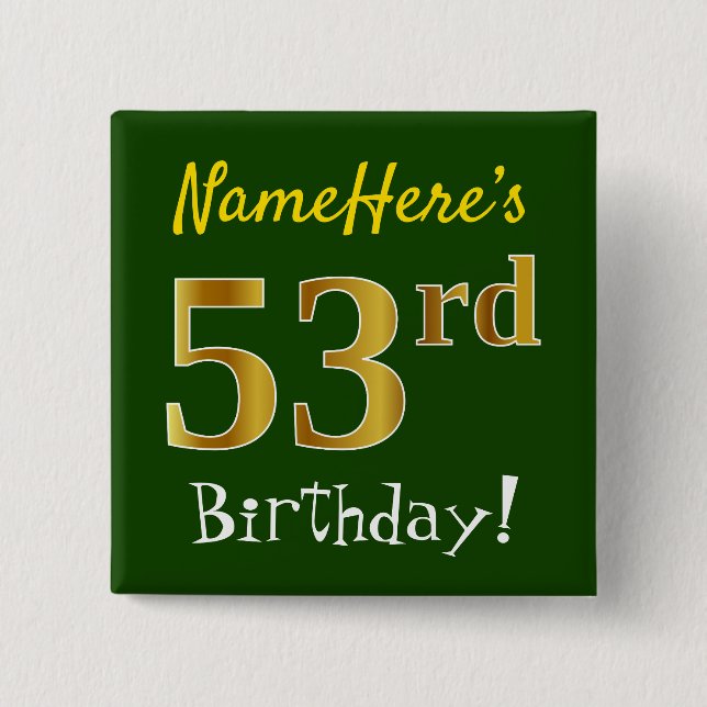 Green, Faux Gold 53rd Birthday, With Custom Name Button (Front)