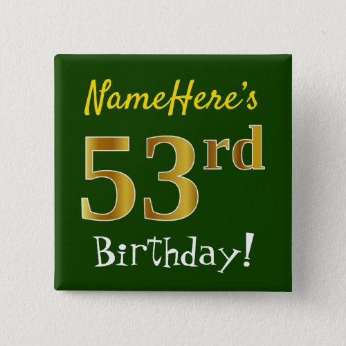 Green Faux Gold 53rd Birthday With Custom Name Button