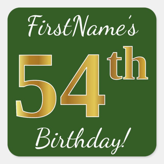 Green, Faux Gold 54th Birthday + Custom Name Square Sticker (Front)