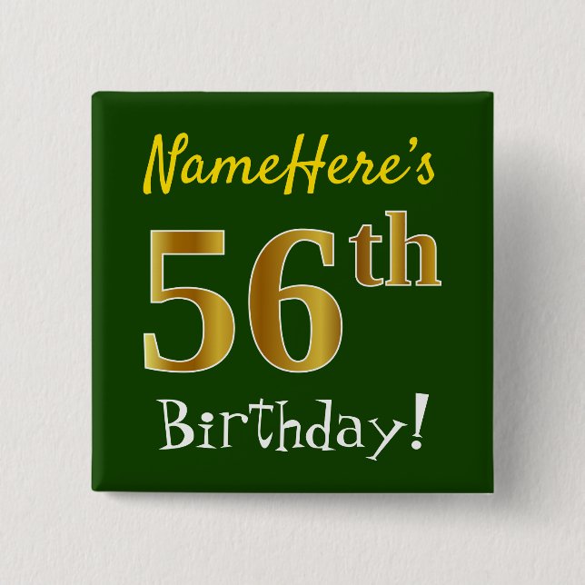 Green, Faux Gold 56th Birthday, With Custom Name Button (Front)