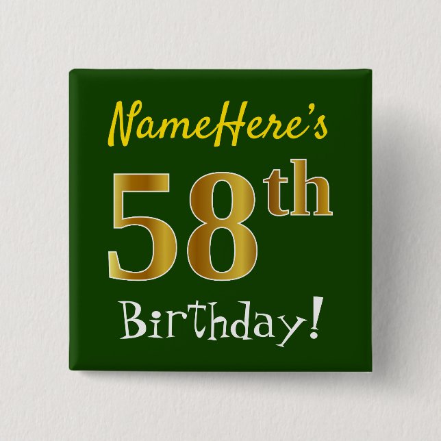 Green, Faux Gold 58th Birthday, With Custom Name Button (Front)