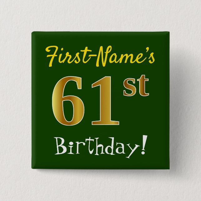 Green, Faux Gold 61st Birthday, With Custom Name Button (Front)