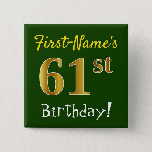 Green Faux Gold 61st Birthday With Custom Name Button