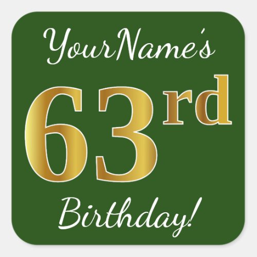 Green Faux Gold 63rd Birthday  Custom Name Square Sticker