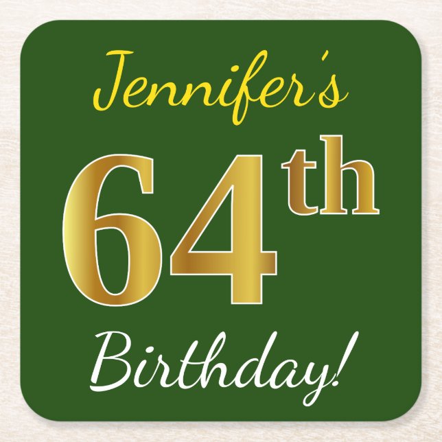Green, Faux Gold 64th Birthday + Custom Name Square Paper Coaster (Front)