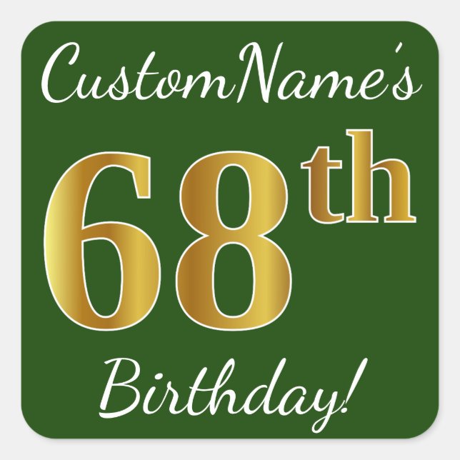 Green, Faux Gold 68th Birthday + Custom Name Square Sticker (Front)