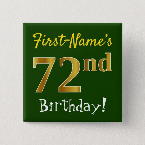 Green Faux Gold 72nd Birthday With Custom Name Pinback Button