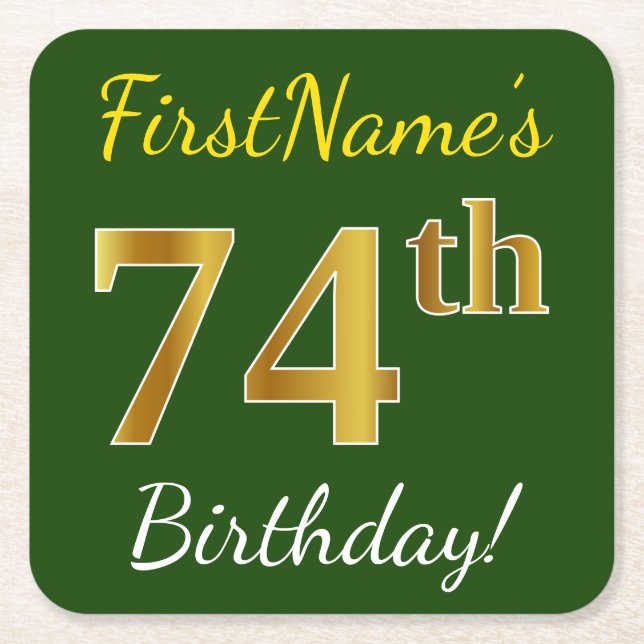 Green, Faux Gold 74th Birthday + Custom Name Square Paper Coaster (Front)