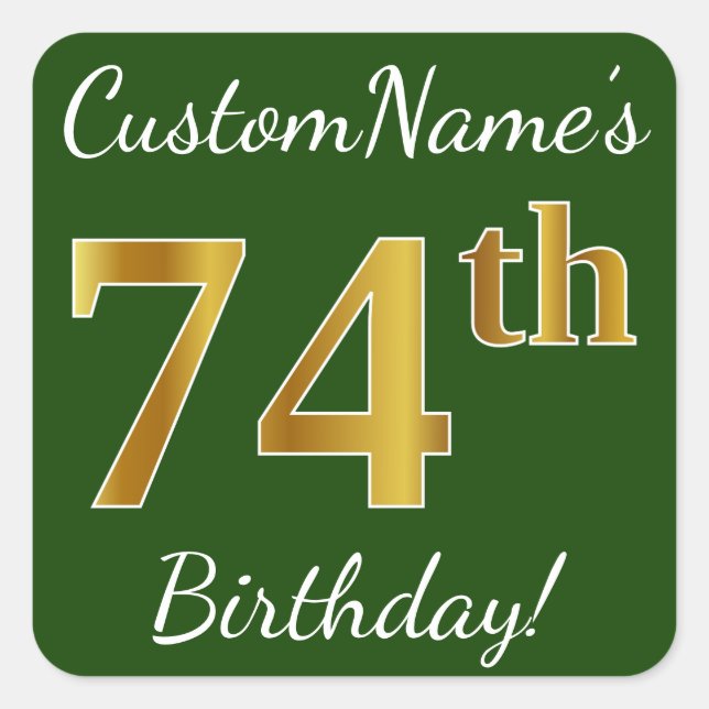 Green, Faux Gold 74th Birthday + Custom Name Square Sticker (Front)