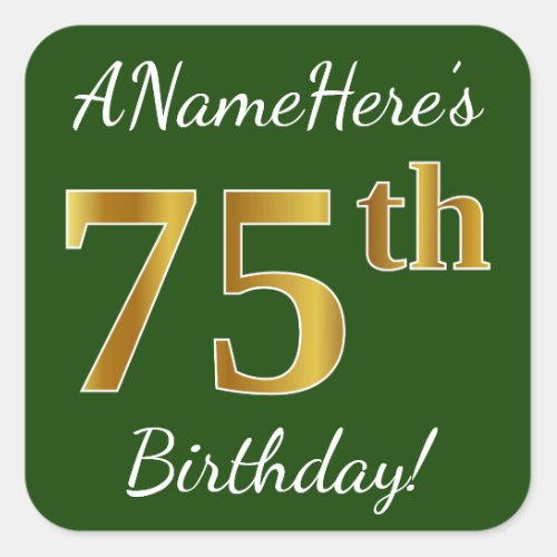 Green Faux Gold 75th Birthday  Custom Name Square Sticker