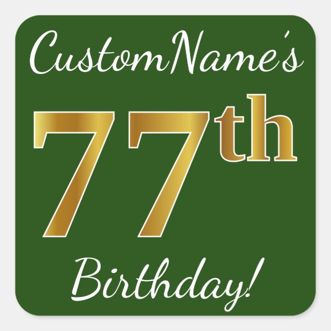 Green, Faux Gold 77th Birthday + Custom Name Square Sticker (Front)