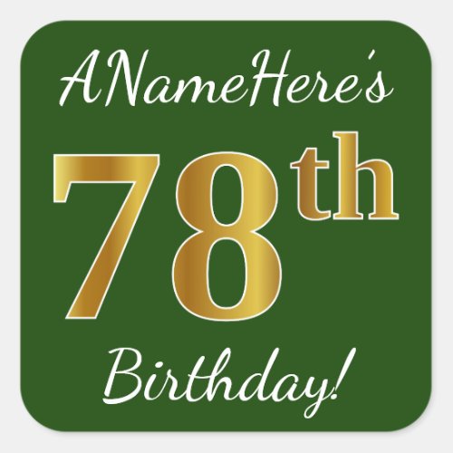 Green Faux Gold 78th Birthday  Custom Name Square Sticker