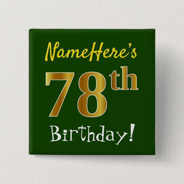Green, Faux Gold 78th Birthday, With Custom Name Button (Front)