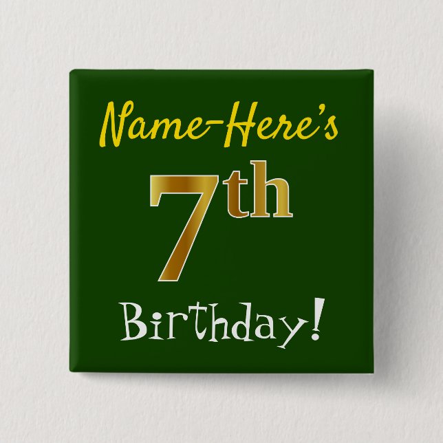 Green, Faux Gold 7th Birthday, With Custom Name Button (Front)