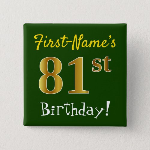Green Faux Gold 81st Birthday With Custom Name Pinback Button